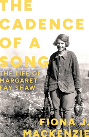 The Cadence of a Song: The Life of Margaret Fay Shaw - Fiona J. Mackenzie [KSIĄŻKA]