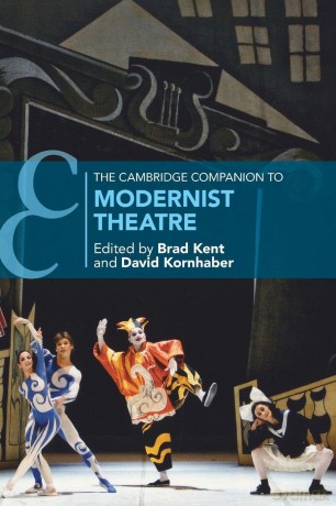 The Cambridge Companion to Modernist Theatre - Brad Kent [KSIĄŻKA]