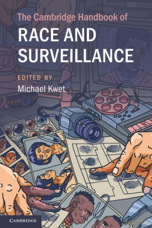 The Cambridge Handbook of Race and Surveillance - Michael Kwet [KSIĄŻKA]