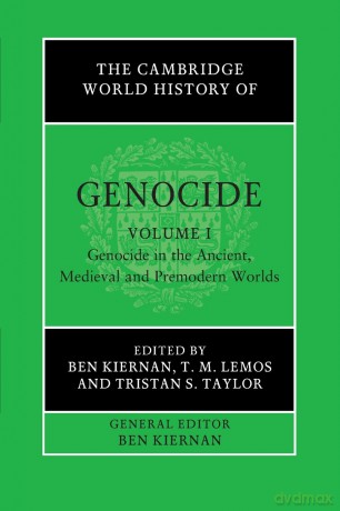 The Cambridge World History of Genocide - Ben Kiernan [KSIĄŻKA]