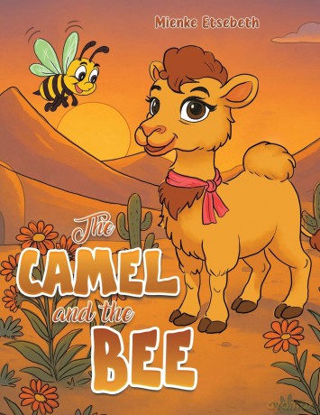 The Camel and the Bee - Mienke Etsebeth [KSIĄŻKA]