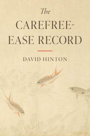 The Carefree-Ease Record - David Hinton [KSIĄŻKA]