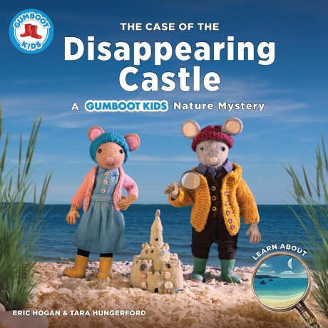 The Case of the Disappearing Castle: A Gumboot Kids Nature Mystery - Eric Hogan [KSIĄŻKA]