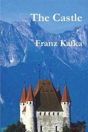 The Castle - Franz Kafka [KSIĄŻKA]