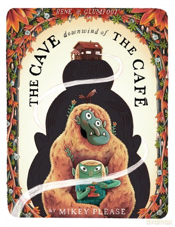 The Cave Downwind of the Café: A new brilliantly disgusting monster-filled Halloween rhyming story book great for children aged 3+! - Mikey Please [KSIĄŻKA]