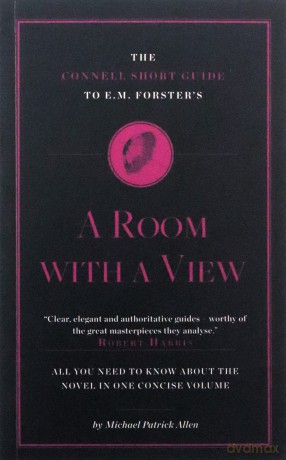 The Connell Short Guide to E. M. Forster's A Room with a View - Michael Patrick Allen [KSIĄŻKA]