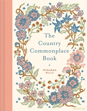 The Country Commonplace Book - Miranda Mills [KSIĄŻKA]