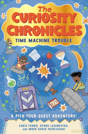 The Curiosity Chronicles: Time Machine Trouble - Chris Ferrie [KSIĄŻKA]