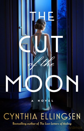 The Cut of the Moon: A Novel - Cynthia Ellingsen [KSIĄŻKA]
