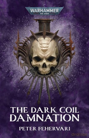 The Dark Coil: Damnation - Peter Fehervari [KSIĄŻKA]
