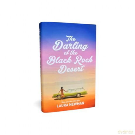 The Darling of the Blackrock Desert: Three novellas set in the West: Three Novellas Set in the West - Laura Newman [KSIĄŻKA]