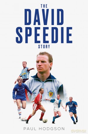 The David Speedie Story: A Journey Through the Language of Argentinian Football - David Speedie [KSIĄŻKA]