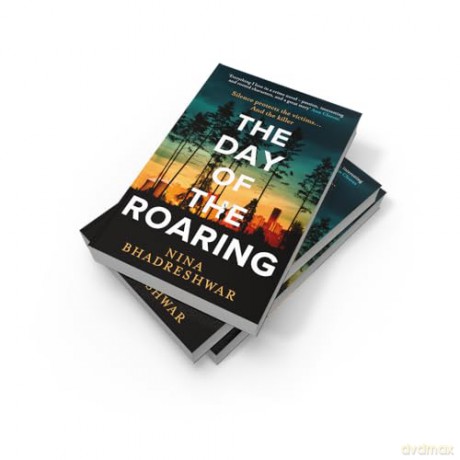 The Day of the Roaring: A gripping debut police procedural crime thriller novel set in Sheffield new for 2025 - Nina Bhadreshwar [KSIĄŻKA]