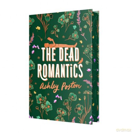 The Dead Romantics: The magical enemies-to-lovers rom-com from the TikTok sensation, perfect to curl up with, now in a beautiful collector's edition! - Ashley Poston [KSIĄŻKA]