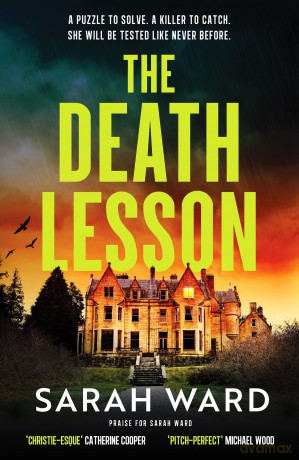 The Death Lesson: A dark and unputdownable Welsh crime thriller - Sarah Ward [KSIĄŻKA]