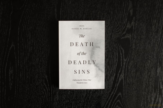 The Death of the Deadly Sins: Embracing the Virtues That Transform Lives - Dan Doriani [KSIĄŻKA]