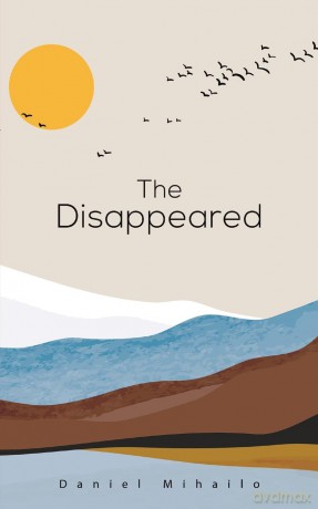 The Disappeared - Daniel Mihailo [KSIĄŻKA]