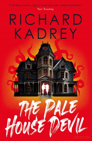 The Discreet Eliminators series - The Pale House Devil: 1 - Richard Kadrey [KSIĄŻKA]