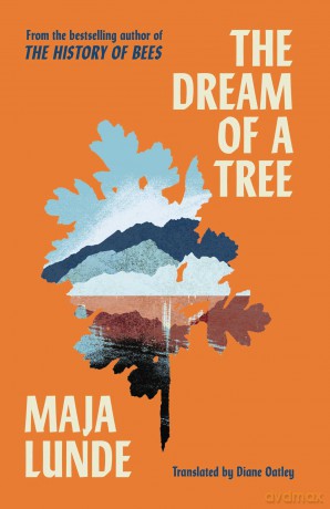 The Dream of a Tree - Maja Lunde [KSIĄŻKA]