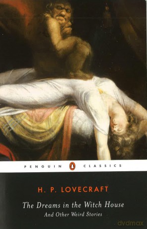The Dreams in the Witch House: And Other Weird Stories - H. P. Lovecraft [KSIĄŻKA]