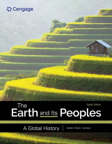 The Earth and Its Peoples: A Global History - Richard Bulliet [KSIĄŻKA]