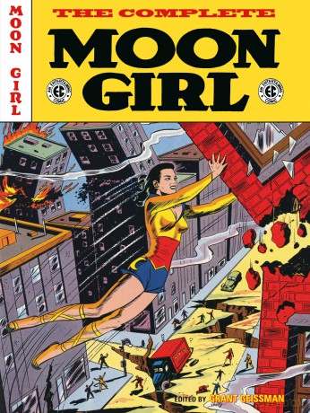 The EC Archives: The Complete Moon Girl: The Complete Moon Girl, The - Grant Geissman [KSIĄŻKA]