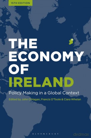 The Economy of Ireland: Policy Making in a Global Context - John O'Hagan [KSIĄŻKA]