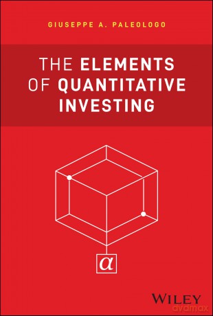 The Elements of Quantitative Investing - Giuseppe A. Paleologo [KSIĄŻKA]