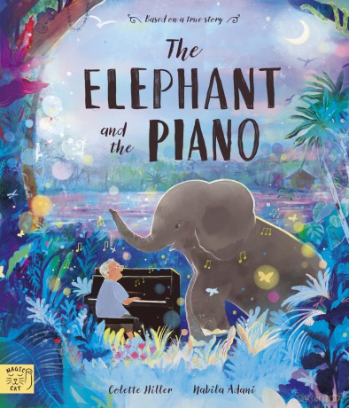 The Elephant and the Piano - Colette Hiller [KSIĄŻKA]