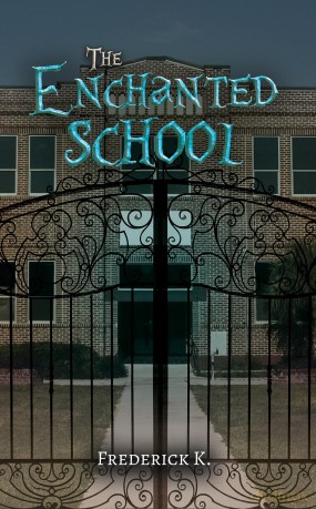 The Enchanted School - Frederick K. [KSIĄŻKA]