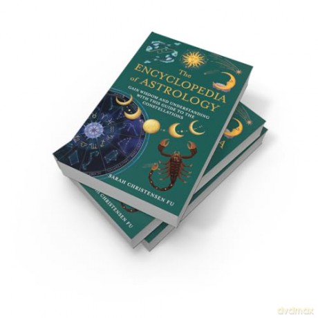 The Encyclopedia of Astrology: Gain Wisdom and Understanding with this Guide to the Constellations - Sarah Christensen Fu [KSIĄŻKA]