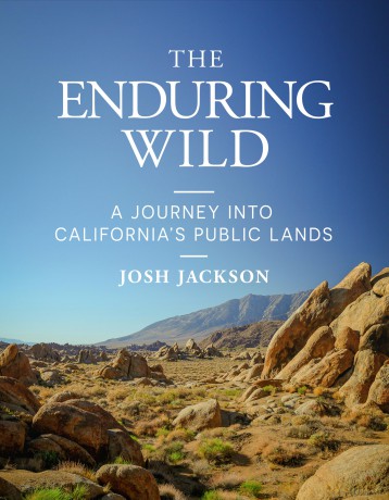The Enduring Wild: A Journey into California's Public Lands - Josh Jackson [KSIĄŻKA]