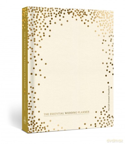 The Essential Wedding Planner: Every Checklist, Tool, and Tip Needed to Plan the Perfect Day - Mariah Grumet Humbert [KALENDARZ]