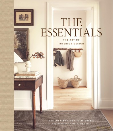 The Essentials: The Art of Interior Design, a Guide to Furnishing, Decorating, and Styling Your Home - Caitlin Flemming [KSIĄŻKA]