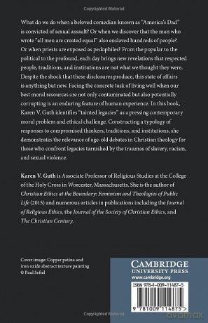 The Ethics of Tainted Legacies: Human Flourishing after Traumatic Pasts - Karen V. Guth [KSIĄŻKA]