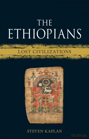 The Ethiopians: Lost Civilizations - Steven Kaplan [KSIĄŻKA]