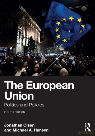 The European Union: Politics and Policies - Jonathan Olsen [KSIĄŻKA]