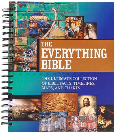 The Everything Bible: The Ultimate Collection of Bible Facts, Timelines, Maps, and Charts [KSIĄŻKA]
