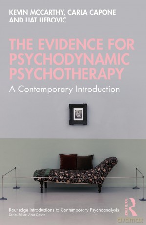 The Evidence for Psychodynamic Psychotherapy: A Contemporary Introduction - Kevin McCarthy [KSIĄŻKA]