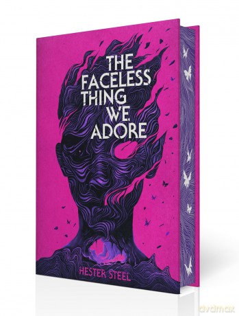 The Faceless Thing We Adore - Hester Steel [KSIĄŻKA]