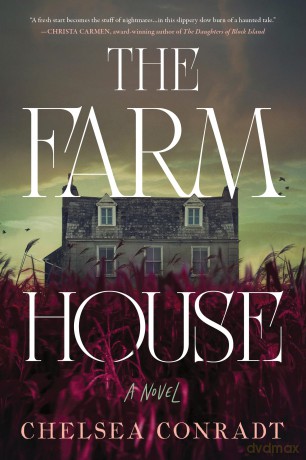 The Farmhouse - Chelsea Conradt [KSIĄŻKA]