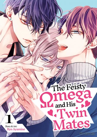 The Feisty Omega and His Twin Mates Vol. 1 - Ryo Ayamine [KOMIKS]