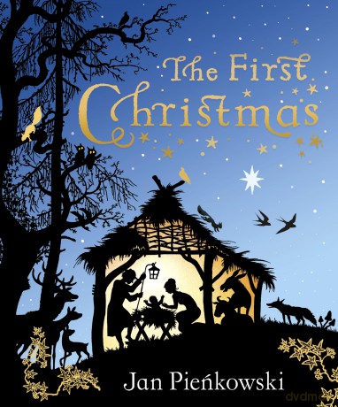 The First Christmas: An enchanting Nativity Story - Jan Pienkowski [KSIĄŻKA]