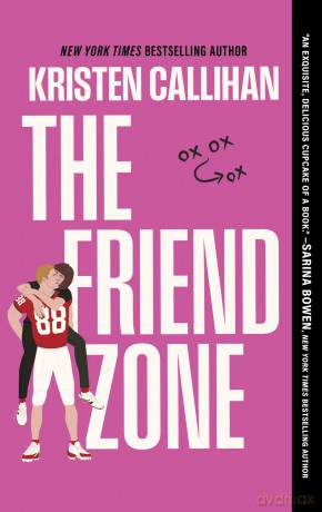 The Friend Zone: 2 - Kristen Callihan [KSIĄŻKA]