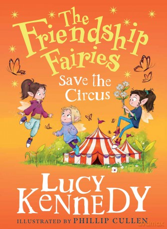 The Friendship Fairies Save the Circus - Lucy Kennedy [KSIĄŻKA]