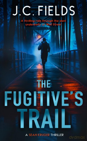 The Fugitive's Trail: An FBI Mystery Thriller: 1 - J.C. Fields [KSIĄŻKA]
