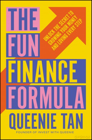 The Fun Finance Formula: Unlock the Secret to Growing Your Money and Loving Every Step - Queenie Tan [KSIĄŻKA]