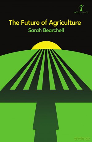 The Future of Agriculture - Sarah Bearchell [KSIĄŻKA]