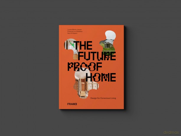 The Futureproof Home: Design for Conscious Living - François-Luc Giraldeau [KSIĄŻKA]