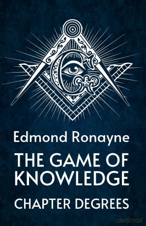 The Game Of Knowledge Chapter Degrees - By Ronayne [KSIĄŻKA]